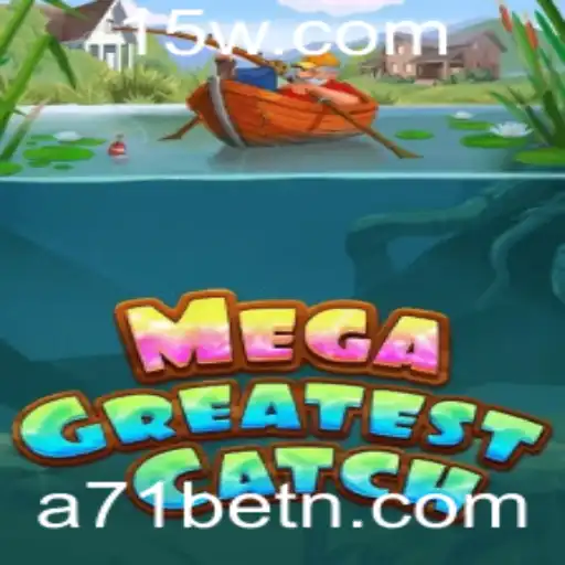 Desbravando o Mundo do MegaGreatestCatch: A Excitante Nova Era do Entretenimento de Jogo com A71bet