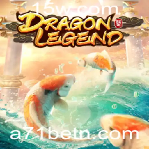 Explorando o Mundo Fantástico do Jogo DragonLegend com A71bet
