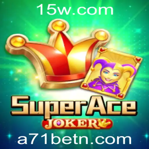 Descubra o Fascinante Mundo de SuperAceJoker com A71bet